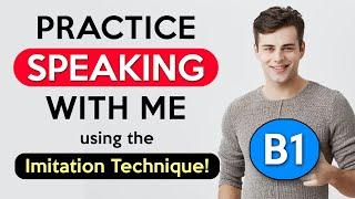 B1 Imitation Lesson | English Speaking Practice