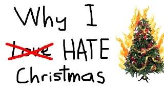 Why I Hate Christmas