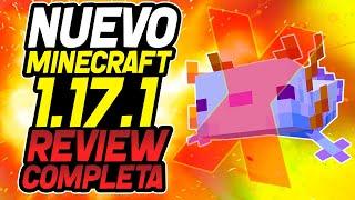 NUEVO Minecraft 1.17.1 (REVIEW COMPLETA)