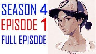 The Walking Dead Game Season 4 Episode 1 FULL EPISODE Walkthrough Gameplay  - No Commentary