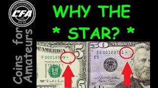 What is a Star Note | Valuable Serial Number worth money | What is the significance of a Star Note