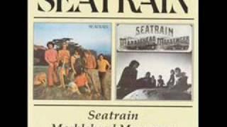 Seatrain-Out Where the Hills