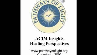 ACIM Insights - Lesson 203 - Pathways of Light