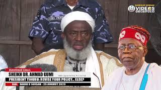 PRESIDENT TUNIBU REVISE YOUR POLICY ELSE...  - Sheikh Dr Ahmad Gumi