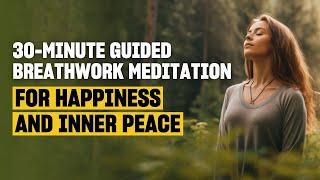Escape Anxiety And Find Tranquility & Relaxation | 30-Minute Guided Breathwork Meditation
