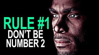 RULE NUMBER 1: Don't Be Number 2 - Motivational Video