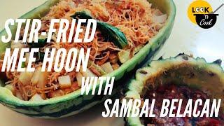 Fried Mee Hoon with Sambal Belacan! | Lite & Ezi! | Dengan Sarikata Bahasa Malaysia