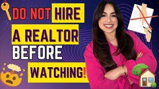 6 Tips You need to know BEFORE Hiring a REALTOR!