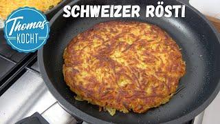 Schweizer Rösti selber machen - so werden sie schön knusprig