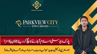 Park View City Islamabad Launched Townhouses | J Block | Affordable Payment Plan | Taimoor Tausif