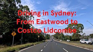 Driving in Sydney: From Eastwood to Costco Lidcombe