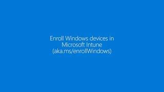 Enroll your Windows 10 device in Microsoft Intune