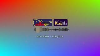 MOTAMO - ISSIJIVA