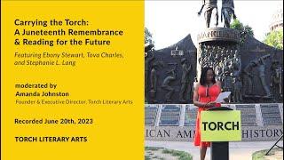 2023 Carrying the Torch: A Juneteenth Reading and Remembrance for the Future