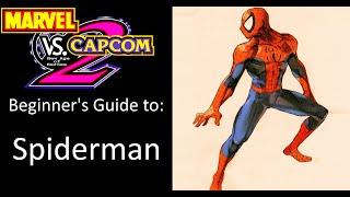 MvC2 Beginner's Guides: Spiderman