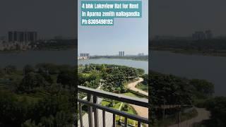 Flat for Rent 4bhk lake view facing | Aparna zenith nallagandla | #viral #shortsviral #nallagandla