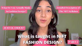 What is actually taught in FASHION DESIGN? | NIFT SYLLABUS AND SUBJECTS | PART 1 |  Khushi Mahendra