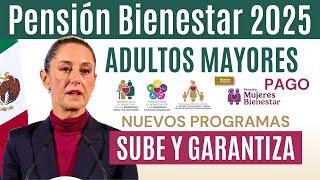 PENSIÓN BIENESTAR 2025 PAGOS Cuánto Recibirán los Adultos Mayores Este Año