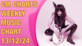 CM Charts Weekly Music Chart Top 10 13/12/24 (Week 308)