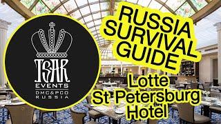 (Ep. 43) Lotte St  Petersburg Hotel - Tsar Events DMC & PCO' RUSSIA SURVIVAL GUIDE #eventprofs