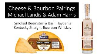 Smoked Beemster  Basil Hayden's with Micahel & Adam