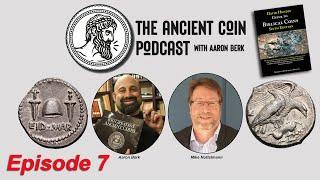 The Ancient Coin Podcast with Aaron Berk - Episode 7