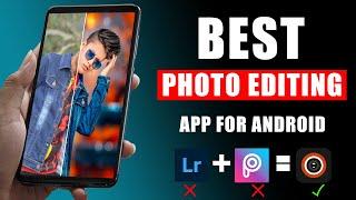 Best Photo Editing App For Android Mobile | Professional Photo Editing Mobile application