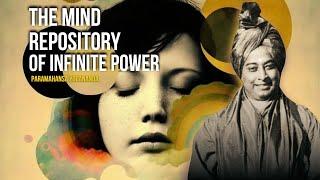 Paramahansa Yogananda - The Mind: Repository of Infinite Power