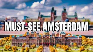 AMSTERDAM'S MUST VISIT PLACES!