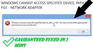 Fix: Windows cannot access the specified device path or file - appropriate permission - Network NIC