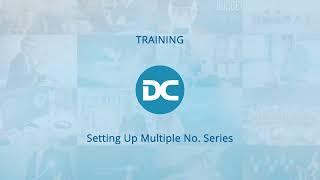 Setting Up Multiple No. Series | Business Central Training Centre