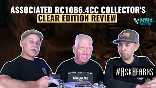 ASSOCIATED RC10B6.4CC Collector's Clear Edition Review | #askhearns