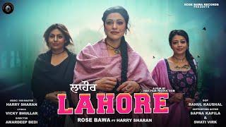 Lahore | Official Video | Rose Bawa ft. Harry Sharan | New Punjabi Songs 2024 | Rose Bawa Records