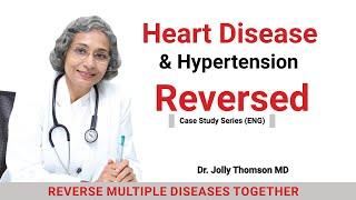 Heart Disease, Diabetes & Hypertension Reversed-90 Days[Case Study] 72 Yrs