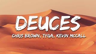 Chris Brown - Deuces (Lyrics) Ft. Tyga, Kevin McCall