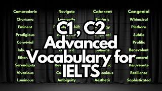 2 Hours C1 and C2 Level Advanced Vocabulary for IELTS || With Synonymous, Questions & Answers