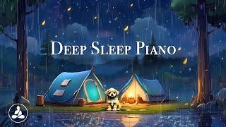 Deep SleepPiano & Rain Sounds - NO LOOP & NO ADS - Peaceful Piano For Sleeping