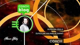 İlknur Yıldız / Duygusal Zeka -6 – Anlama ve Empati