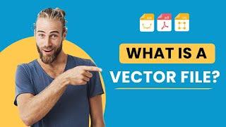 What is a Vector File?