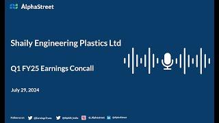 Shaily Engineering Plastics Ltd Q1 FY2024-25 Earnings Conference Call