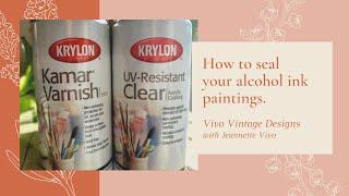 Quick tip - How to seal your alcohol ink paintings