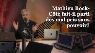 OLI 24/7 - Mathieu Bock-Côté fait-il parti des mal pris sans pouvoir?