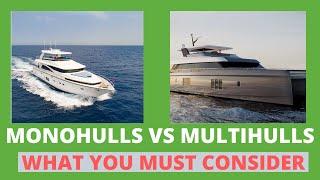 Multihull vs Monohull Debate: 3 KEY Things You Need To Know  Before You Buy Yachts - Yacht Hunter