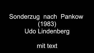 Udo Lindenberg Sonderzug nach Pankow mit Text