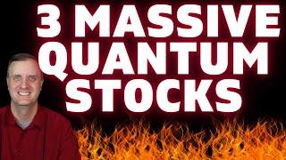 URGENT!  Top 3 QUANTUM Stocks To Buy NOW! Stocks That Could 400X or More!