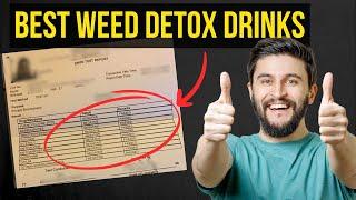 Best Weed Detox Drinks for Drug Tests That Work in 2024