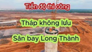 Tiến độ thi công Tháp không lưu