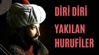 FATİH SULTAN MEHMED'İN YAKTIRDIĞI HURUFİLER.Ebced ve Cifir  ilmi nedir ?