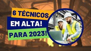 6 CURSOS TÉCNICOS em ALTA para 2023 e que MAIS EMPREGAM! (pagam bem)