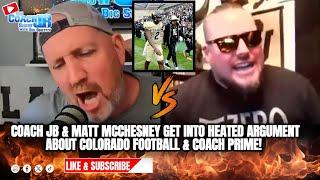 COACH JB & MATT MCCHESNEY GET INTO HEATED ARGUMENT ABOUT COLORADO FOOTBALL & COACH PRIME! | JB SHOW